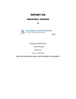 REPORT ON
INDUSTRIAL TRAINING
At
PUNE
TRAINING REPORT ON PLC
   
      Submitted by:
ROHIT RAJ
Reg no.: 070921206
DEPT. OF IN