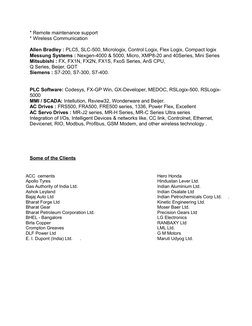 * Remote maintenance support
* Wireless Communication
Allen Bradley : PLC5, SLC-500, Micrologix, Control Logix, Flex Logix, C