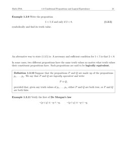 Math 270A
1.3 Conditional Propositions and Logical Equivalence
21
Example 1.3.9 Write the proposition
1 < 5 if and only if 2