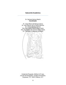 IV 
 
 
 
Subcomité Académico 
________________________________ 
 
 
Dr. Gerhard Heinze Martín 
Coordinador 
 
Dr. Jesús