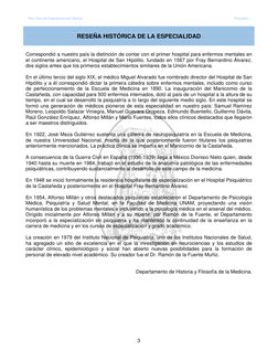 Plan Único de Especializaciones Médicas 
Psiquiatría 
 
 
3 
RESEÑA HISTÓRICA DE LA ESPECIALIDAD 
 
Correspondió a nuestro pa