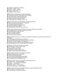 A)  pianista ; testemunha ; dentista 
B)  pessoa ; artista ; jacaré 
C)  mártir ; criança ; cientista 
D)  cobra ; peixe ; on