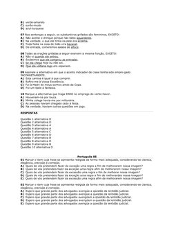 B)  verde-amarelo 
C)  surdo-mudo 
D)  azul-turquesa 
     
07 Nas sentenças a seguir, os substantivos grifados são femininos