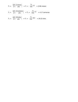 TC = 
Q 0
D (
12meses
año )  = TC = 
75
936
(12)
 = 0.96 meses
TC = 
Q 0
D (
52semanas
año
)
 = TC = 
75
936
(52)
 = 4.17 sem