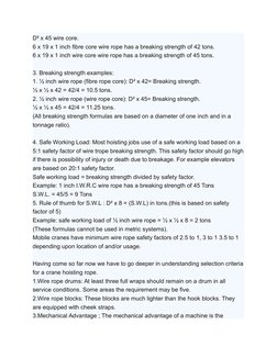D² x 45 wire core.
6 x 19 x 1 inch fibre core wire rope has a breaking strength of 42 tons.
6 x 19 x 1 inch wire core wire ro