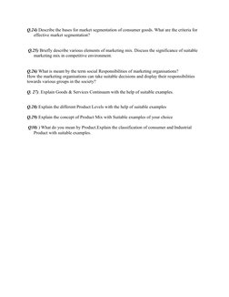 Q.24) Describe the bases for market segmentation of consumer goods. What are the criteria for 
effective market segmentation?