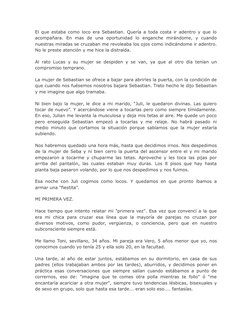 El que estaba como loco era Sebastian. Quería a toda costa ir adentro y que lo
acompañara.  En  mas  de  una  oportunidad  lo