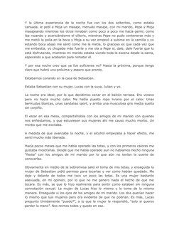 Y  la  última  experiencia  de  la  noche  fue  con  los  dos  solteritos,  como  estaba
cansada, le pedí a Moja un masaje, m