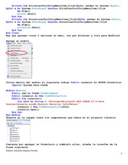 Elaboró: Eduardo Vázquez Peralta    
2 
 
    Private Sub EliiminarToolStripMenuItem_Click(ByVal sender As System.Object, 
By