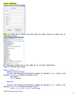Elaboró: Eduardo Vázquez Peralta    
3 
 
ALTAS (AGREGAR) 
 
Nota en lugar de un cuadro de texto para el tema coloca un combo