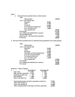 Page 3
           c)      Revenue from by-product shown as other income
Sales
Main product
180,000
Less:  Cost of goods sold