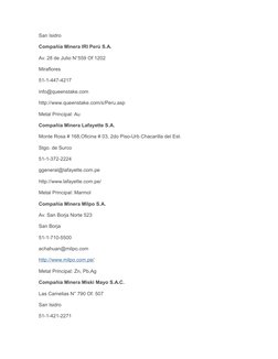 San Isidro
Compañía Minera IRI Perú S.A.
Av. 28 de Julio N°559 Of 1202
Miraflores
51-1-447-4217
info@queenstake.com
http://ww