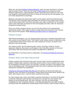 When you are done Setting a Project Baseline, work can start and time is entered 
against project tasks. Then, you can view a