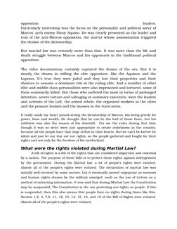 opposition
 
leaders.
Particularly interesting was the focus on the personality and political savvy of
Marcos' arch enemy Nin