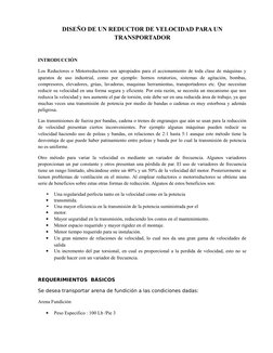 DISEÑO DE UN REDUCTOR DE VELOCIDAD PARA UN
TRANSPORTADOR
INTRODUCCIÓN
Los Reductores o Motorreductores son apropiados para el