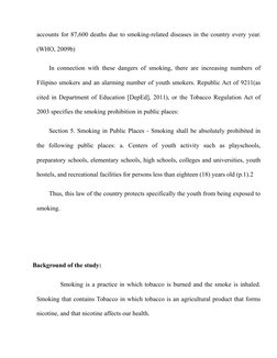 accounts for 87,600 deaths due to smoking-related diseases in the country every year.
(WHO, 2009b)
In connection with these d
