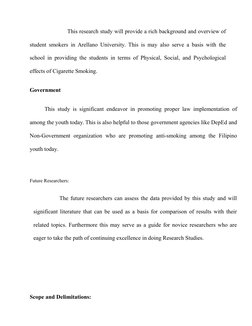 This research study will provide a rich background and overview of
student smokers in Arellano University. This is may also s