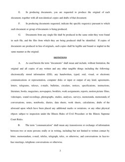 E. 
In producing documents, you are requested to produce the original of each 
document, together with all non-identical copi