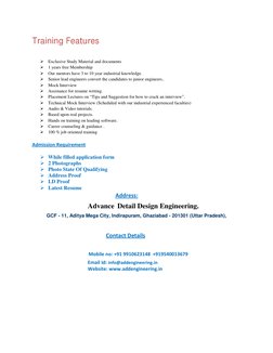 Training Features

Exclusive Study Material and documents

1 years free Membership

Our mentors have 3 to 10 year industri