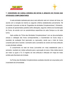 7.  CONVERSÃO DE CARGA HORÁRIA EM NOTAS E ARQUIVO DE FICHAS DAS
ATIVIDADES COMPLEMENTARES
A cada atividade realizada pelo alu