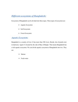 Different ecosystems of Bangladesh:
Ecosystem of Bangladesh can be divided into three types. Three types of ecosystem are:
A