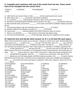 II. Complete each sentence with one of the words from the box. Some words 
have to be changed into the correct form
a)   With