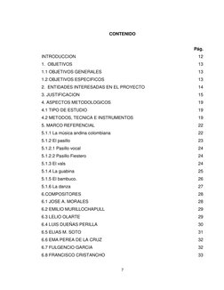 7 
 
CONTENIDO 
 
Pág. 
INTRODUCCION 
12 
1.  OBJETIVOS 
13 
1.1 OBJETIVOS GENERALES 
13 
1.2 OBJETIVOS ESPECIFICOS 
13 
2.