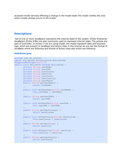 accessed model services effecting a change in the model state.The model notifies the view 
when a state change occurs in the
