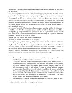 into the basis. Thus, the non basic variable which will replace a basic variable is the one lying in 
the key column.
Determi