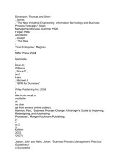 Davenport, Thomas and Short
, James
. "The New Industrial Engineering: Information Technology and Business 
Process Redesign,