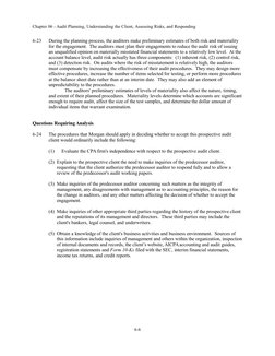 Chapter 06 - Audit Planning, Understanding the Client, Assessing Risks, and Responding
6-23
During the planning process, the