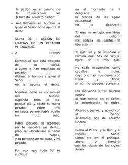 la   pasión   es   el   camino   de
 la
  resurrección.
  Por
 Jesucristo  Nuestro  Señor.  

 Ant. Dichoso  el  hombre  a