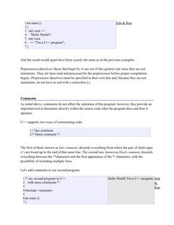 1
2
3
4
5
6
7
int main ()
{
std::cout <<
"Hello World!";
std::cout
<< "I'm a C++ program";
}
Edit & Run (http://w