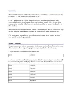 Compilers
The essential tools needed to follow these tutorials are a computer and a compiler toolchain able
to compile C++ c