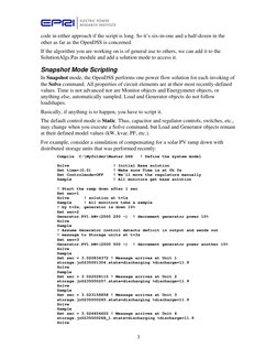 3
code in either approach if the script is long. So it’s six-in-one and a half-dozen in the 
other as far as the OpenDSS