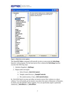 7
 
Figure 1. Help form screen capture. 
The OpenDSS Solve command will typically invoke at some point the SolveSnap 
fun