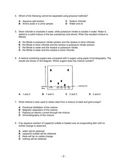 4.
Which of the following cannot be separated using physical methods?
A
Aqueous salt solution 
C
Sodium chloride
B
Amino acid