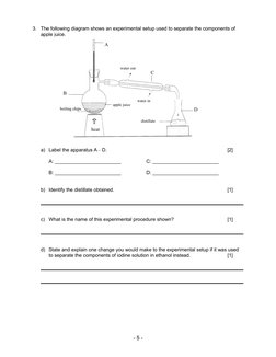 3.
The following diagram shows an experimental setup used to separate the components of 
apple juice.
a) Label the apparatus