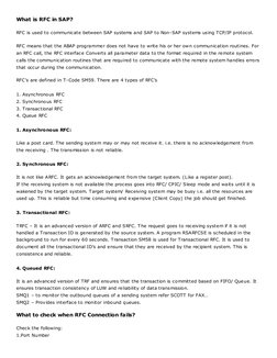 What is RFC in SAP?  
RFC is used to communicate between SAP systems and SAP to Non-SAP systems using TCP/IP protocol.  
RFC