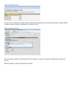 If this is fine, come back to earlier screen and execute Unicode test by clicking the button. Output similar 
to below sc