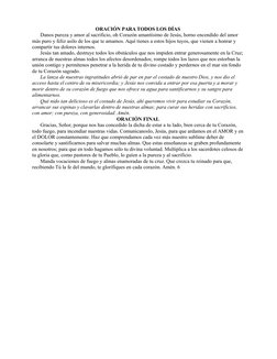 ORACIÓN PARA TODOS LOS DÍAS 
Danos pureza y amor al sacrificio, oh Corazón amantísimo de Jesús, horno encendido del amor 
más