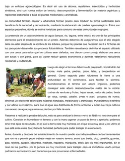 bajo  un  enfoque  agroecológico.  Es  decir  sin  uso  de  abonos,  repelentes,  insecticidas  y  herbicidas
sintéticos, sin