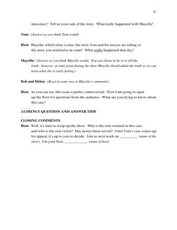 85
innocence?  Tell us your side of the story.  What really happened with Mayella?
Tom:  (Answer as you think Tom would)
Host