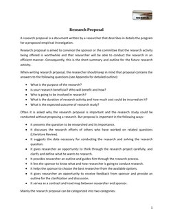 1 
 
Research Proposal 
A research proposal is a document written by a researcher that describes in details the program 
fo