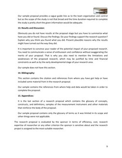 9 
 
Our sample proposal provides a vague guide line as to the team organization and control 
but as the scope of the study