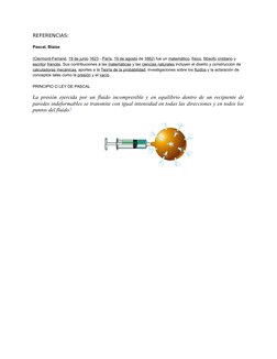 REFERENCIAS:
Pascal, Blaise
(Clermont-Ferrand, (http://es.wikipedia.org/wiki/Clermont-Ferrand) 19 de junio  (http://es.wikipe