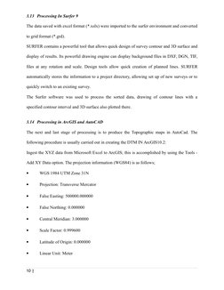 3.13 Processing In Surfer 9
The data saved with excel format (*.xslx) were imported to the surfer environment and converted
t