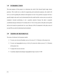 1.0
INTRODUCTION
The main purpose of this project is to determine the relief of the Sacred Light Lodge Amorc
premises. This w