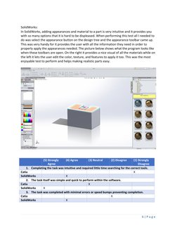 6 | P a g e  
 
SolidWorks: 
In SolidWorks, adding appearances and material to a part is very intuitive and it provides you