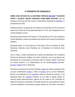 4° PRESIENTE DE VENEZUELA
SIMÓN JOSÉ ANTONIO DE LA SANTÍSIMA TRINIDAD BOLÍVAR  (http://www.monografias.com/trabajos31/bolivar
